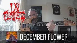 In Flames - December Flower guitar cover (WITH SOLOS)