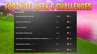 New Fortnite Week 6 Challenges * All Week 6 Challenges Complete * Battle Pass Star Location