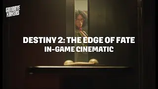 Destiny 2: The Edge of Fate | Lodi and Ikora | In-Game Cinematics | Goodbye Kansas
