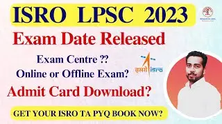 ISRO LPSC 2023 EXAM DATE OUT