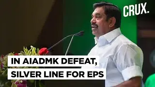 In Tamil Nadu, Even In Defeat EPS Consolidates His Position As The Leader Of AIADMK After Jayalalith