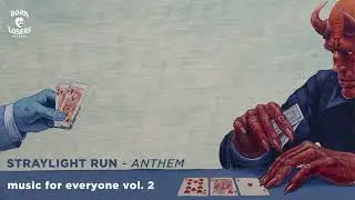 Straylight Run - Anthem