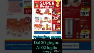 super weekend #lidl offerte valide dal 30 giugno  al 02 luglio 2023