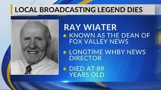 Local broadcasting legend Ray Wiater, 'The Dean of Fox Valley News,' dies at 89