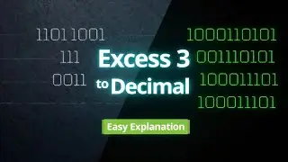 Excess 3 code to decimal conversion @Electronic2. 