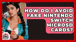 How Do I Avoid Fake Nintendo Switch microSD Cards? - Joystick Generations