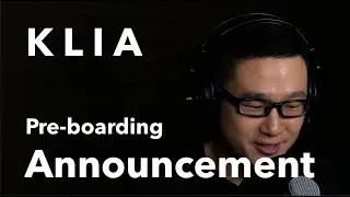 KLIA Chime + MH Pre Boarding Announcement | English | Bahasa Melayu