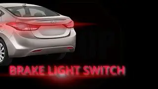 Hyundai Elantra Brake Switch Removal & installation