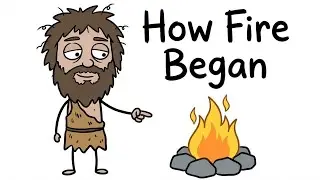 Caveman Explain The Formation of Fire