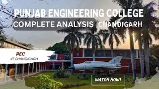 PEC Chandigarh Complete Review & In-Depth Analysis 🎓 | Placements, Cutoff, Campus & Reality&rdquo;