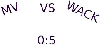 MV VS WACK 0:5