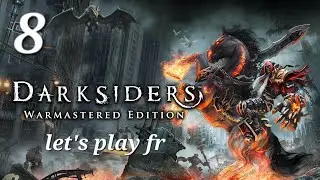 Une possible fin | Darksider Warmatered édition | Ps4 pro fr | Épisode 8