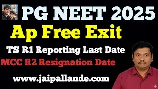 PG NEET 2025 LATEST UPDATES OF AP TS AND MCC
