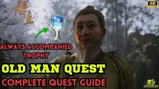 Old Man Questline - All Old Man Locations (Always Accompanied Trophy Guide) - Black Myth Wukong