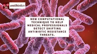 New Computational Technique Determines Antimicrobial Resistance Origins