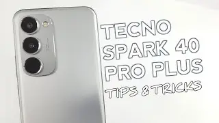 Top 10 Tips And Tricks Tecno SPARK 40 PRO Plus You Need To Know!