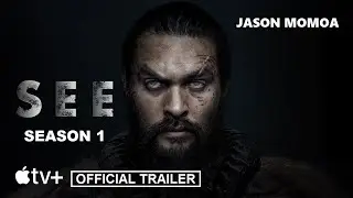 See : Season 1 | TV Series 2019 Official Trailer | Jason Momoa | Apple TV+ | Movies Kit