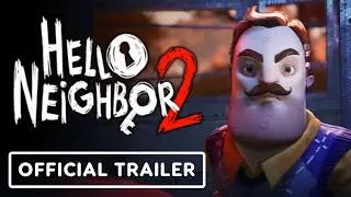 Трейлер Hello Neighbor 2   Announcement Trailer