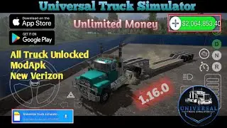 🚛Universal Truck Simulator v1.16.0 - Unlimited money 💰Mod apk !! Interactive360
