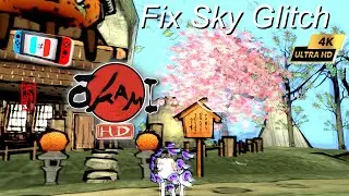 Okami HD 大神絕景漢化版 | Fix Skybox Glitch ~Almost Perfect | Ryujinx-1.1.896 | 4K Switch PC Gameplay