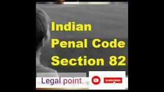 IPC section 82 and children's offence short video