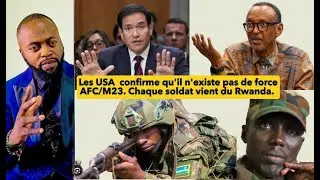 🛑 LES USA CONFIRME QU'IL N'EXISTE PAS DE FORCE M23/AFC, CHAQUE SOLDAT VIENT DU RWANDA (ACT 19/01/26)