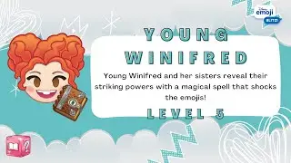 Disney Emoji Blitz - Young Winifred (Level 5) - Hocus Pocus - Story Emoji