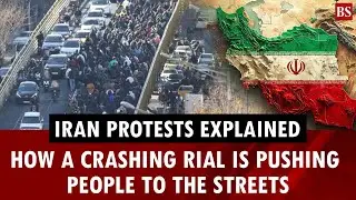 Iran protests explained: How a crashing rial is pushing people to the streets