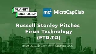 Рассел Стэнли представляет Firan Technology (FTG.TO) на Planet Microcap Toronto 2025