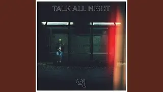 Talk All Night