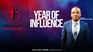 The Year of Influence - Apostle Mnisi | Triumphant Church Christ 
