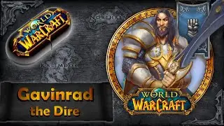 Warcraft w Pigułce: Gavinrad the Dire