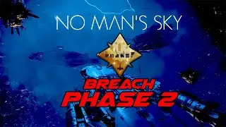 No Man&rsquo;s Sky Breach Expedition Phase 2 Guide  All Milestones, Tips & Rewards Explained