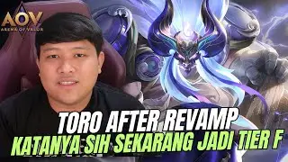 TORO AFTER REVAMP!! SKILLNYA JADI PERSIS KAYA DISEBELAH TAPI DIBILANG TIER F?? MANG IYA?