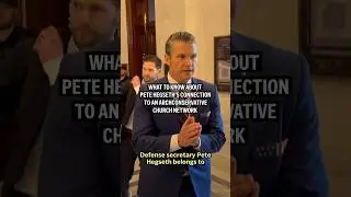 What to know about Pete Hegseth&rsquo;s connection to an archconservative church network