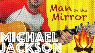 Урок игры на гитаре: как играть &laquo;Man in the Mirror&raquo; Майкла Джексона &mdash; издание Campfire!