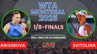 Amanda Anisimova vs Elina Svitolina Live Scores: WTA Montreal 2025 1/8-Finals