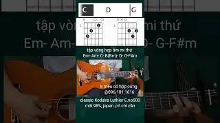 Guitar Kodaira Luthier E.no500 Japan b&aacute;n 8 triệu c&oacute; hộp cứng. Test &acirc;m những ng&agrave;y xưa th&acirc;n &Aacute;i