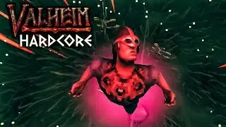 [Valheim] HC SSF Max Difficulty Challenge 65 - За два дня всё вскопали и.. RIP
