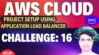 AWS Tutorial-35 | Project setup using Application Load Balancer | Path Based Routing🔥