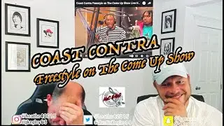COAST CONTRA - FREESTYLE ON THE COME UP SHOW LIVE | REACTION!!!!
