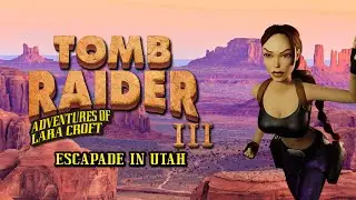 Tomb Raider 3 Custom Level - Escapade in Utah [Full] Walkthrough