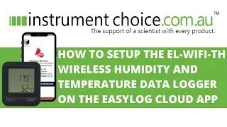 How to Set Up the EL-WIFI-TH Wireless Data Logger using the EasyLog Cloud App