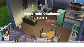 The Sims 4 hired help challenge part 1 - No Commentary