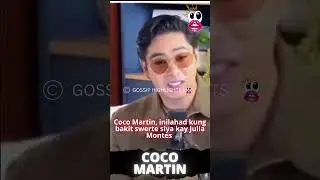 Coco Martin, inilahad kung bakit swerte siya kay Julia Montes