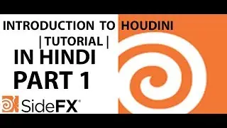Introduction To Houdini - | In Hindi | : Part1 - Houdini's Procedural Workflow