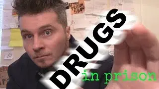 Getting and using DRUGS IN PRISON