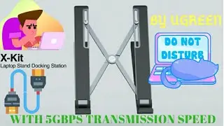THE DAILY USEABLE X-KIT STAND AND DOCKING STATION BY UGREEN.