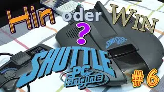 Hin oder Win? #6 - PC Engine Shuttle