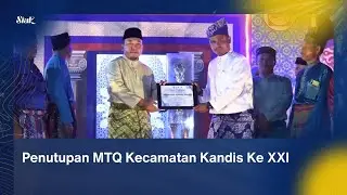 Penutupan MTQ Kecamatan Kandis Ke XXI